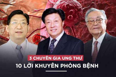Người mắc ung thư ngày càng nhiều, chuyên gia khuyên làm ngay 10 điều sau để phòng tránh